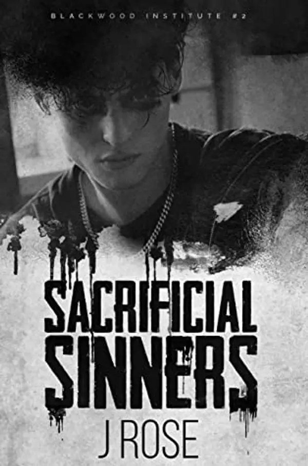 Sacrificial Sinners (Blackwood Institute, #2) by J. Rose cover