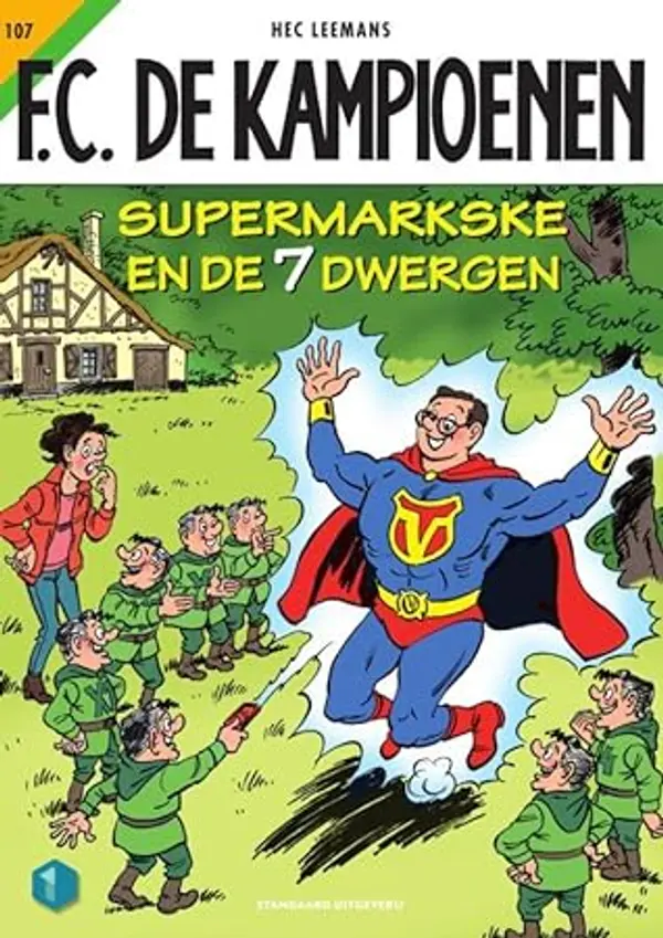F.C. De Kampioenen, #107: Supermarkske en de 7 dwergen (F.C. De Kampioenen) by Hec Leemans cover