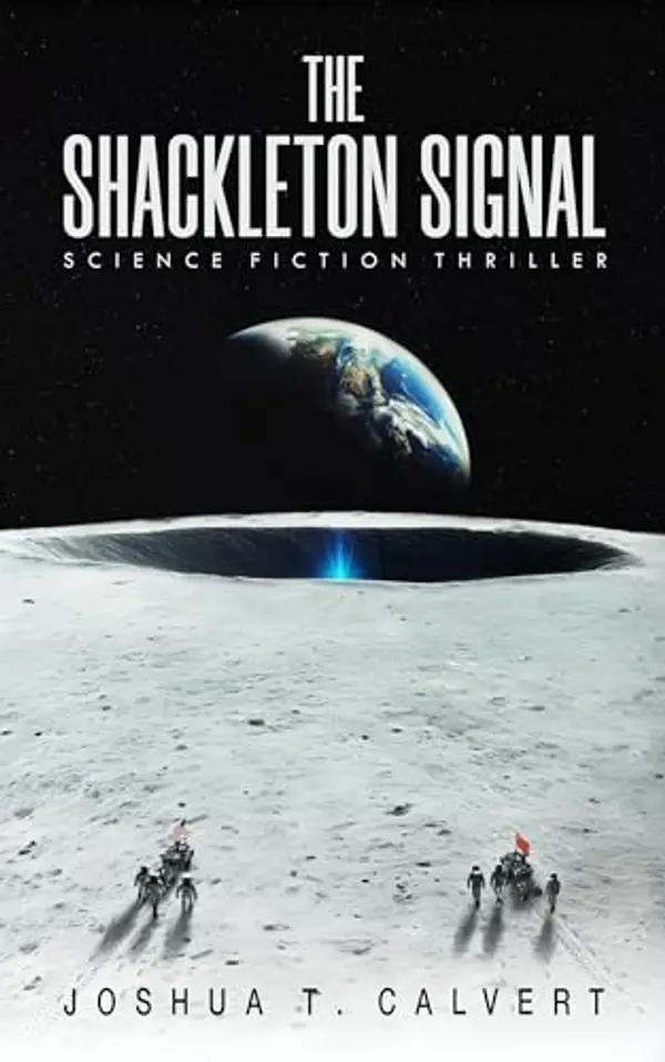 The Shackleton Signal: Hard SF Thriller by Joshua T. Calvert cover