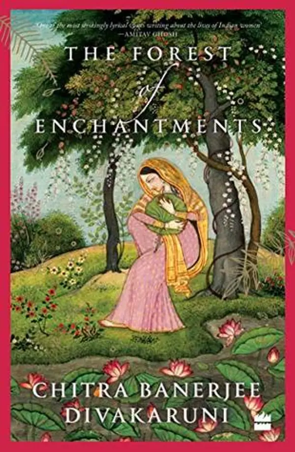 The Forest of Enchantments by Chitra Banerjee Divakaruni cover