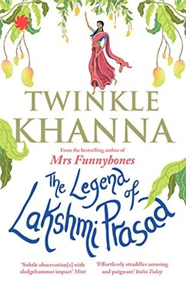 The Legend of Lakshmi Prasad by Twinkle Khanna cover