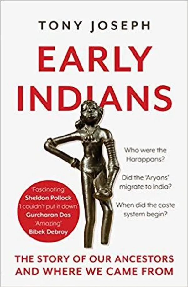 Early Indians: The Story of Our Ancestors and Where We Came From by Tony Joseph cover
