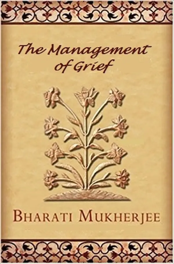 The Management of Grief by Bharati Mukherjee cover