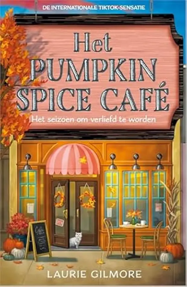 Het Pumpkin Spice Café (Dream Harbor Book 1) (Dutch Edition) by Laurie Gilmore cover