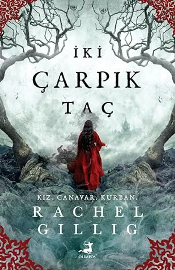 İki Çarpık Taç (Çoban Kral Serisi #2) by Rachel Gillig cover