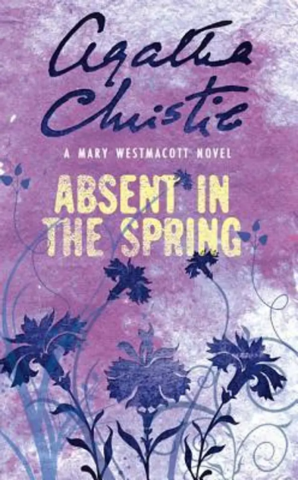 Absent in the Spring by Mary Westmacott cover