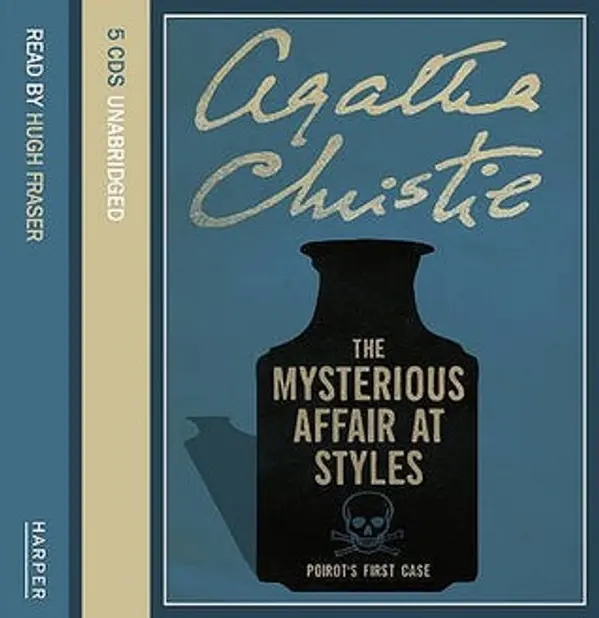 The Mysterious Affair at Styles Complete & Unabridged by Agatha Christie cover
