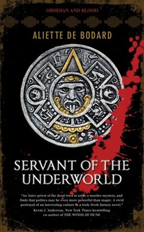 Servant of the Underworld (Obsidian and Blood, #1) by Aliette de Bodard cover
