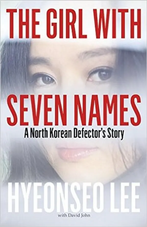 The Girl with Seven Names by Hyeonseo Lee cover