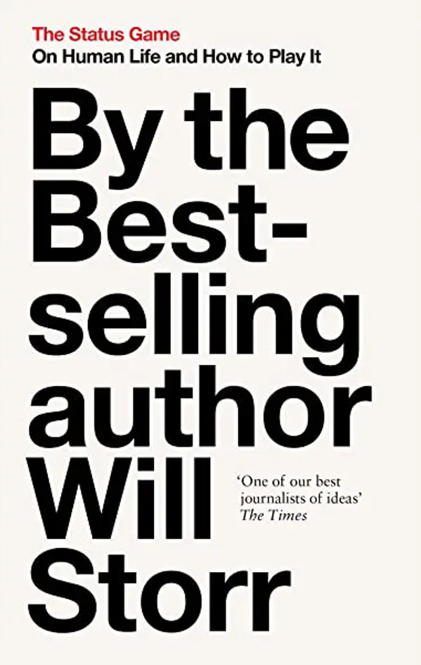 The Status Game: On Human Life and How to Play It by Will Storr cover