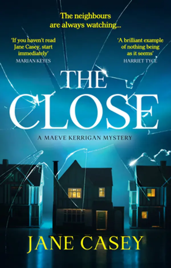 The Close (Maeve Kerrigan, #10) by Jane Casey cover