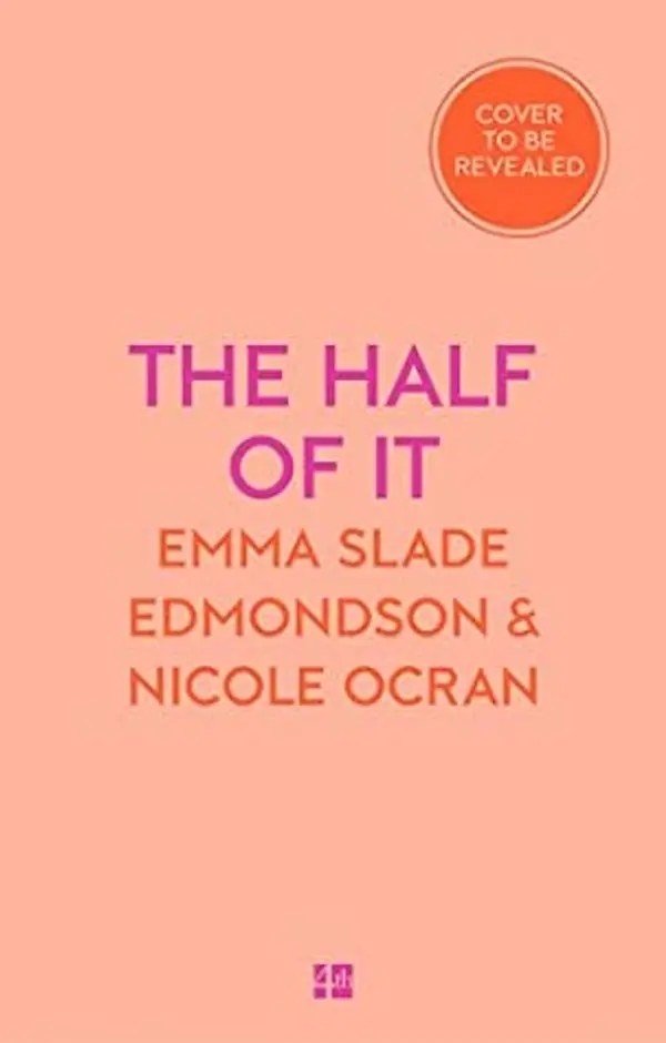The Half of It: A new, powerful discussion of race, identity and political polarisation through the lens of the mixed-race experience by Emma Slade Edmondson cover
