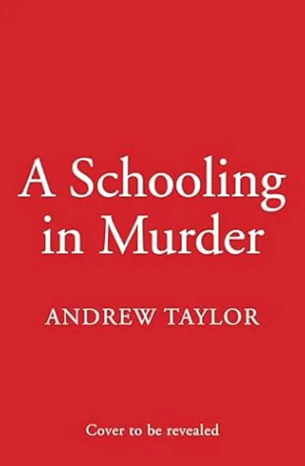 A Schooling in Murder by Andrew Taylor cover