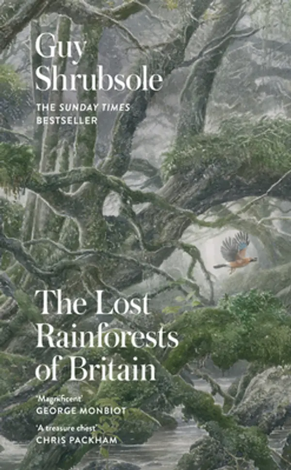 The Lost Rainforests of Britain by Guy Shrubsole cover