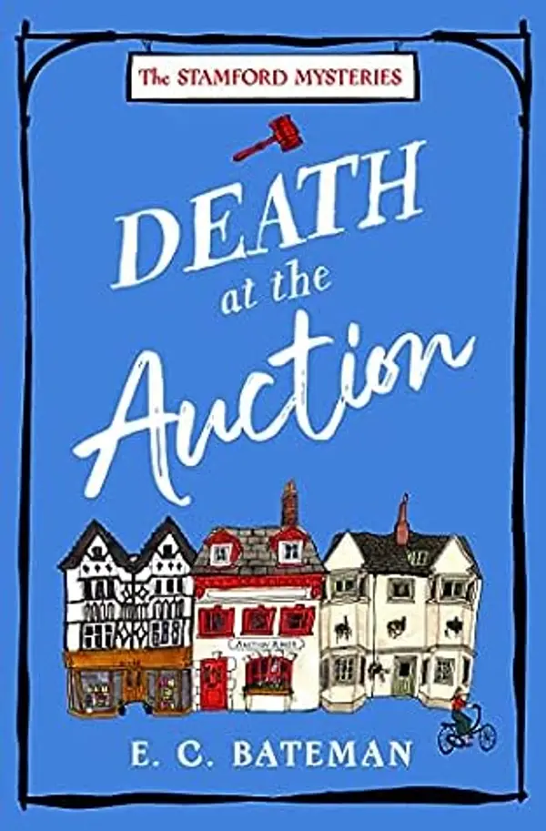 Death at the Auction (Stamford Mysteries #1) by E. C. Bateman cover