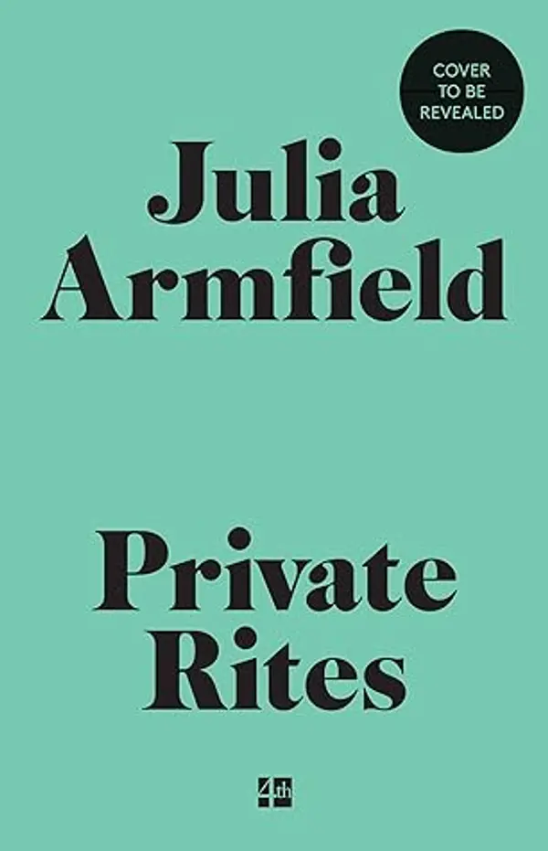 Private Rites by Julia Armfield cover