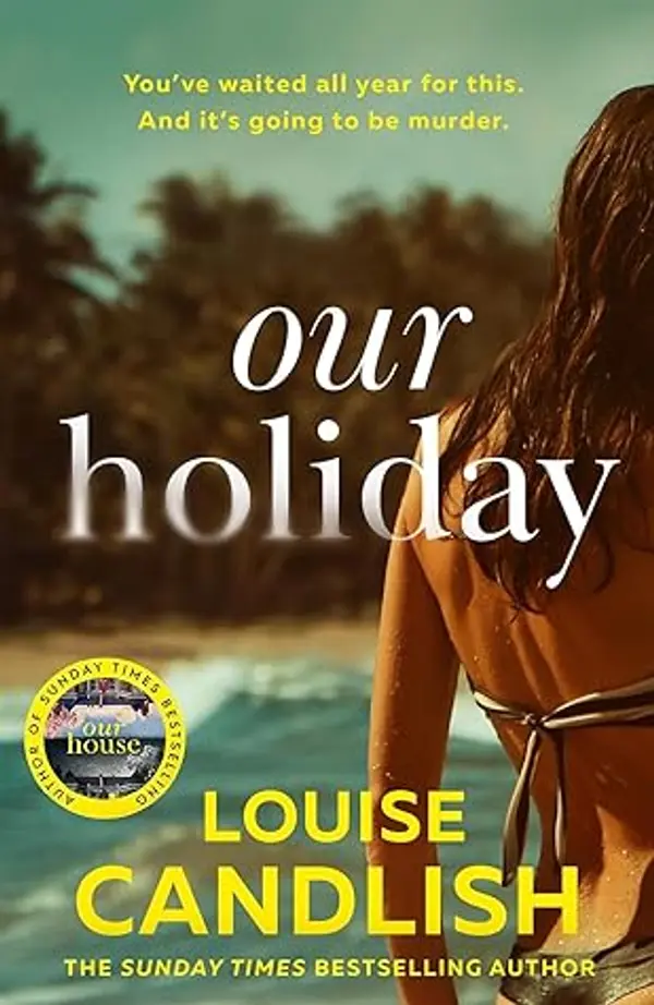 Our Holiday by Louise Candlish cover