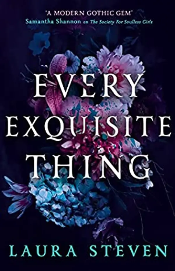Every Exquisite Thing by Laura Steven cover