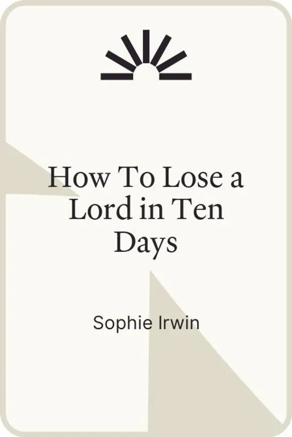 How To Lose a Lord in Ten Days by Sophie Irwin cover