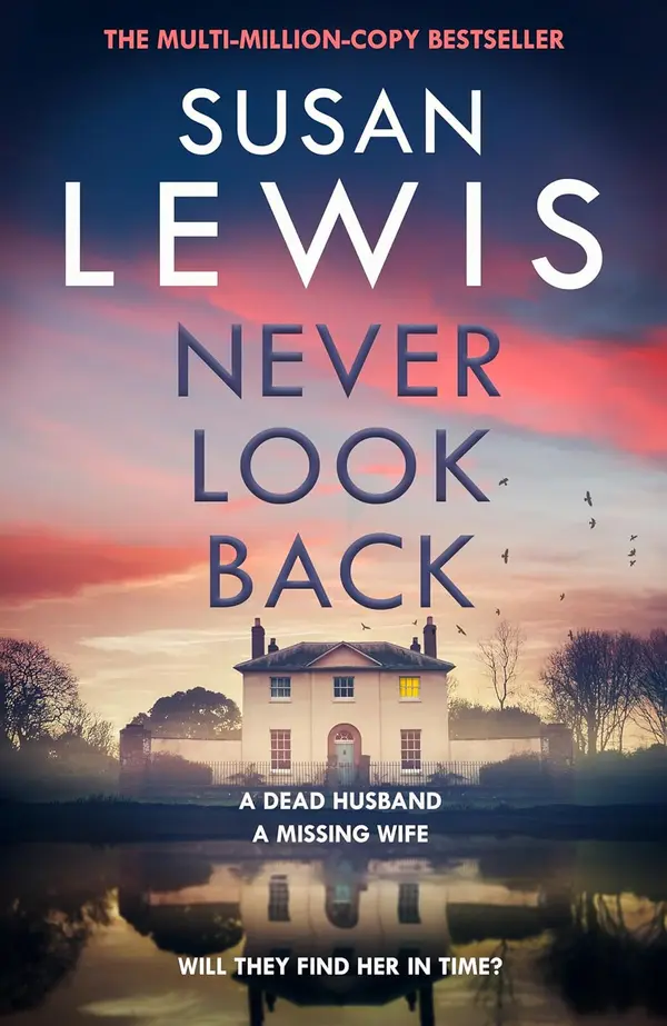 Never Look Back (Cristy Ward thriller) by Susan    Lewis cover