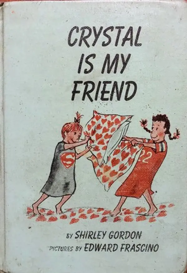Crystal Is My Friend by Shirley Gordon cover