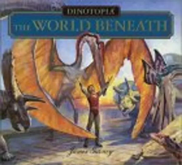 Dinotopia: The World Beneath by James Gurney cover