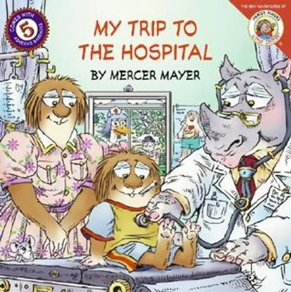 My Trip to the Hospital by Mercer Mayer cover