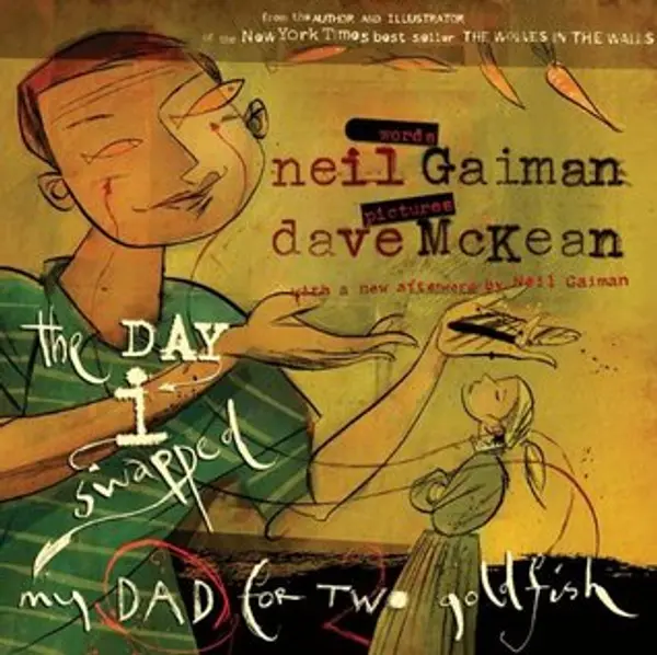 The Day I Swapped My Dad for Two Goldfish by Neil Gaiman cover
