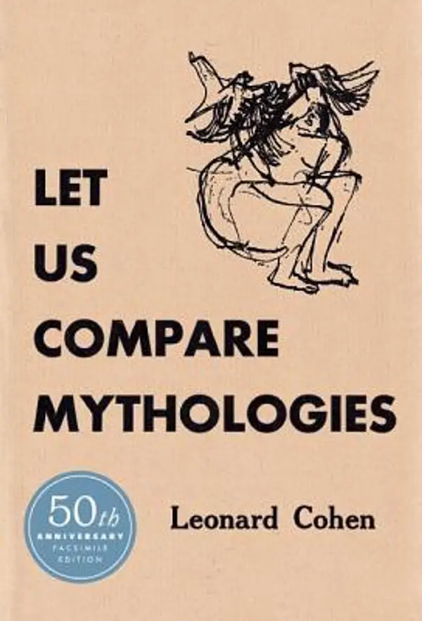 Let Us Compare Mythologies by Leonard Cohen cover