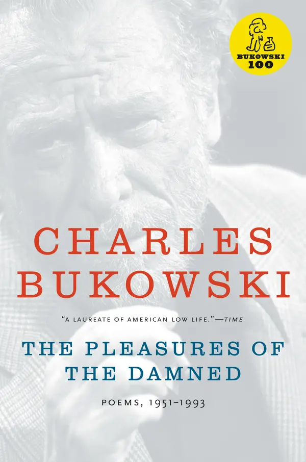 The Pleasures of the Damned by Charles Bukowski cover