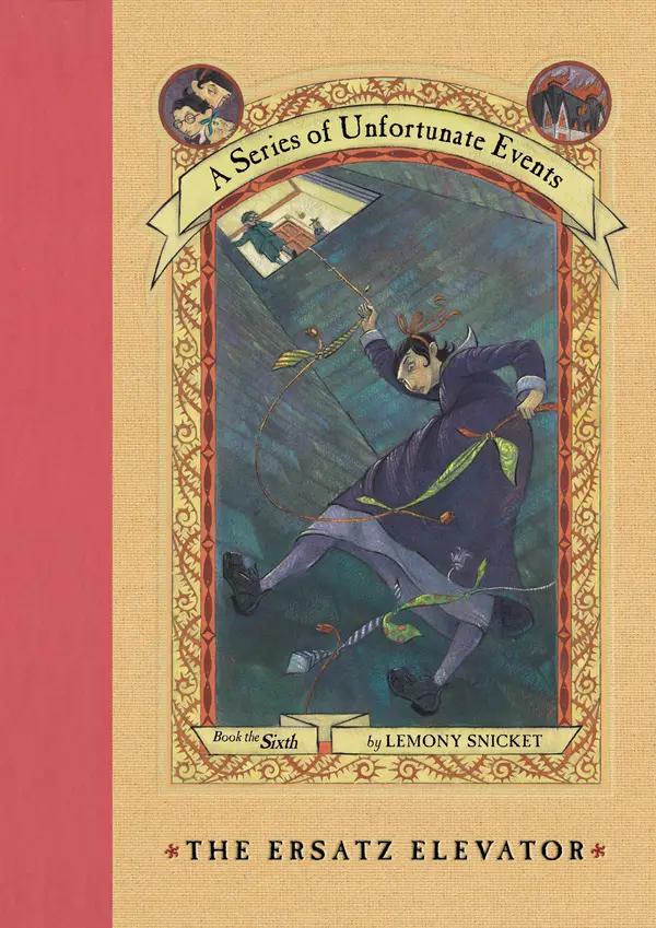 A Series of Unfortunate Events #6: The Ersatz Elevator by Lemony Snicket, Brett Helquist, Michael Kupperman cover