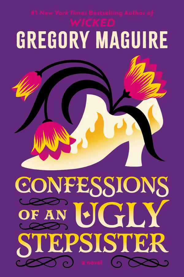 Confessions Of An Ugly Stepsister by Gregory Maguire cover
