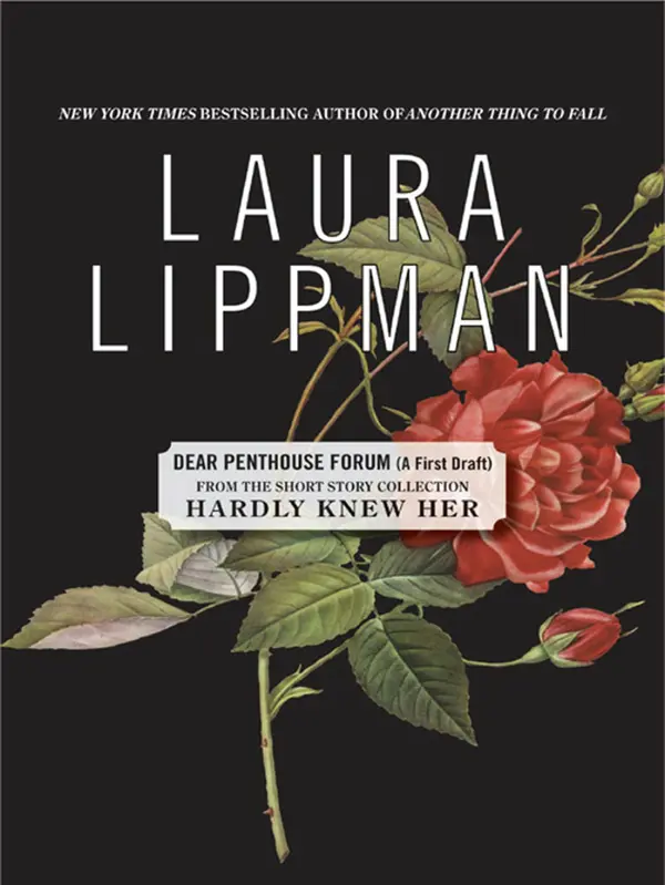 Dear Penthouse Forum (A First Draft) by Laura Lippman | Read & Discuss ...