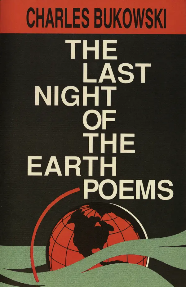 The Last Night of the Earth Poems by Charles Bukowski cover