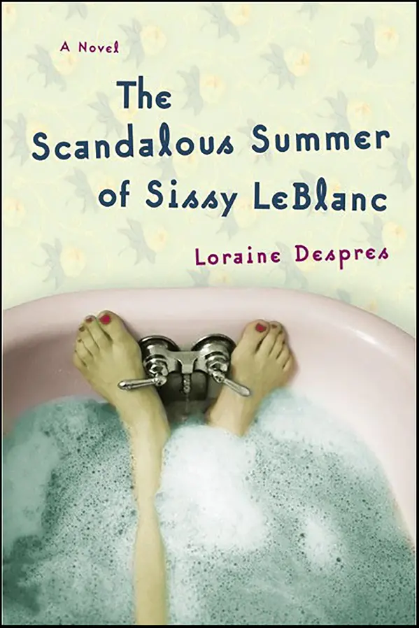 The Scandalous Summer of Sissy LeBlanc by Loraine Despres cover