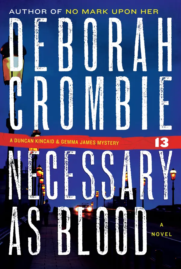 Necessary as Blood by Deborah Crombie cover