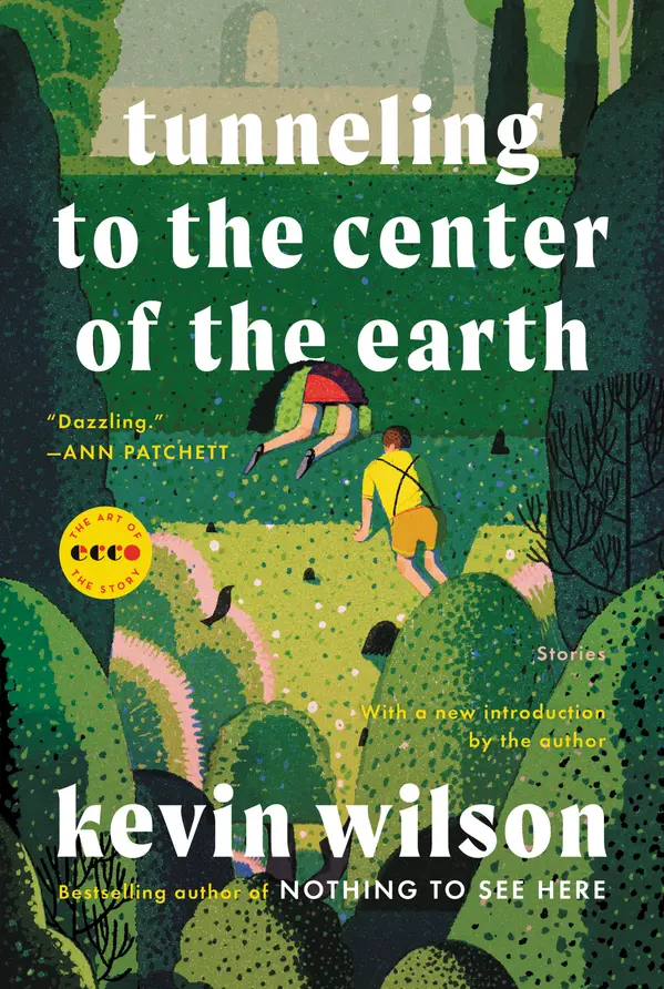 Tunneling to the Center of the Earth by Kevin Wilson cover