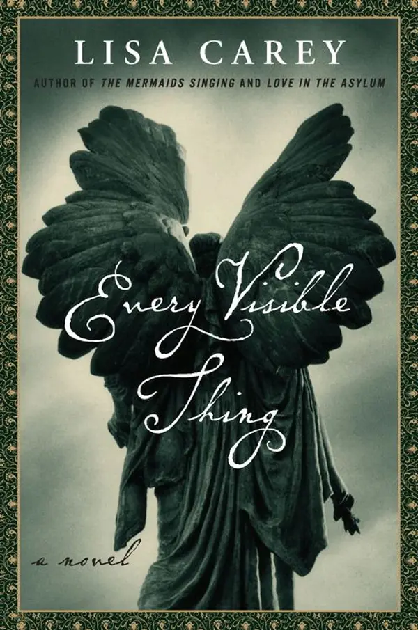 Every Visible Thing by Lisa Carey cover