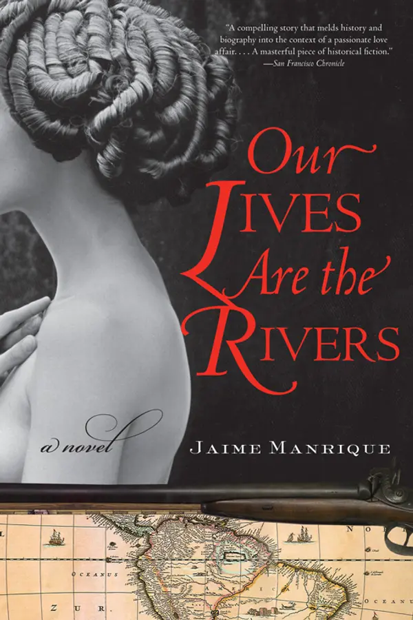 Our Lives Are the Rivers by Jaime Manrique cover