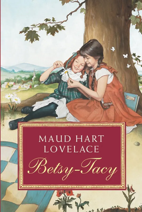 Betsy-Tacy by Maud Hart Lovelace, Lois Lenski cover