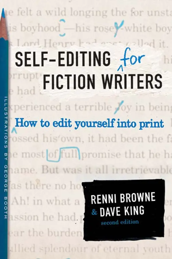 Self-Editing for Fiction Writers, Second Edition by Renni Browne, Dave King cover