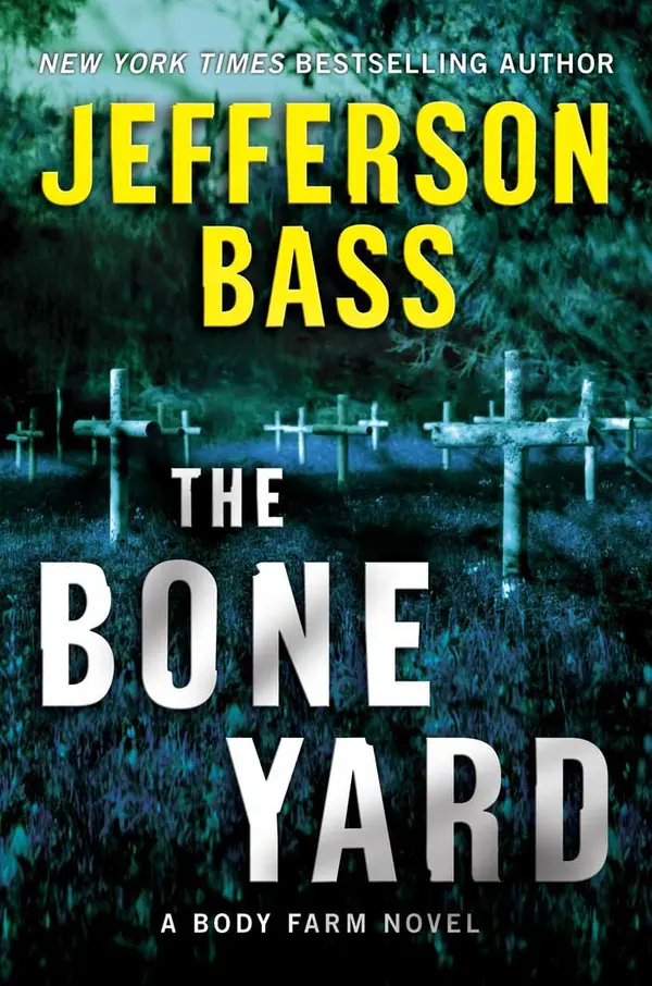 The Bone Yard by Jefferson Bass cover