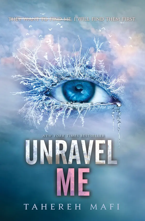 Unravel Me by Tahereh Mafi cover