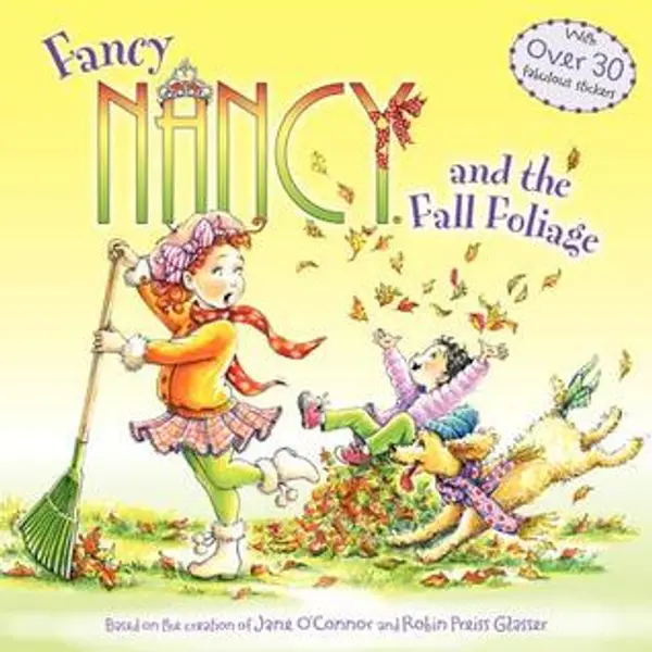 Fancy Nancy and the Fall Foliage by Jane O'Connor cover