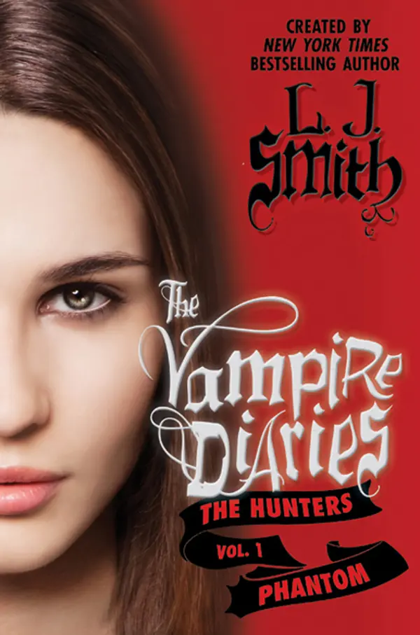 The Vampire Diaries: The Hunters: Phantom by L. J. Smith cover