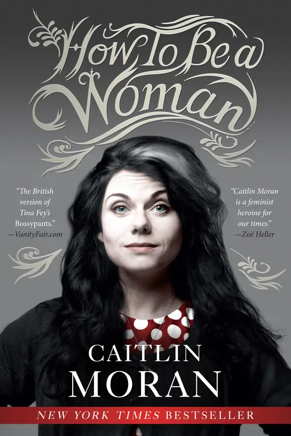 How to Be a Woman by Caitlin Moran cover