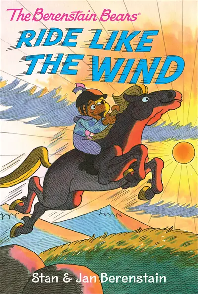 The Berenstain Bears Chapter Book: Ride Like the Wind book cover