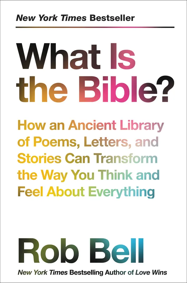 What Is the Bible? by Rob Bell cover