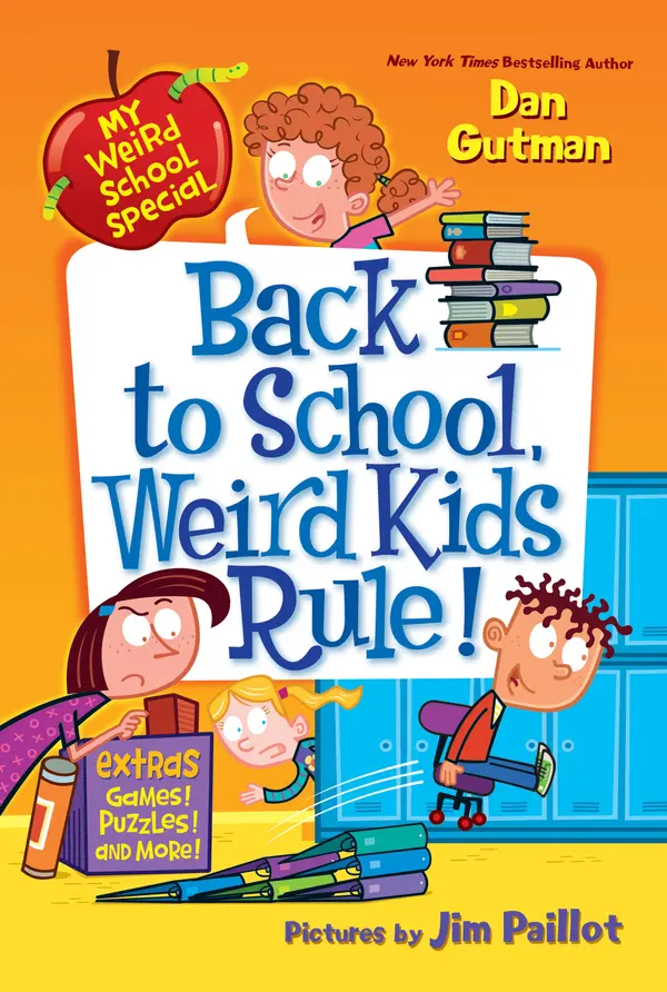 My Weird School Special: Back to School, Weird Kids Rule! by Dan Gutman, Jim Paillot cover