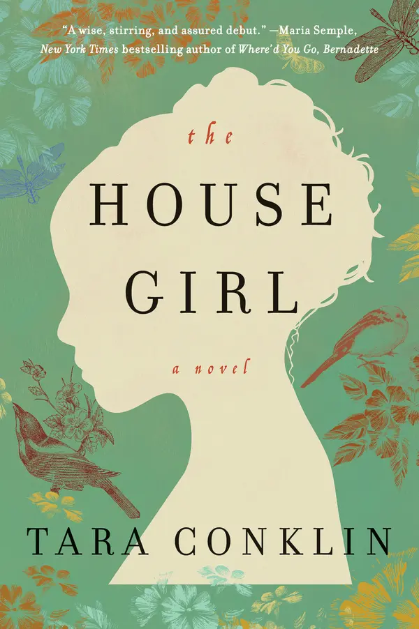 The House Girl by Tara Conklin cover